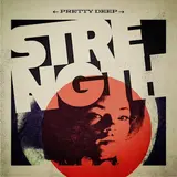 Prettydeep — Strength (Feat. Otis Kane)