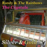Randy & The Rainbows — Silver And Gold