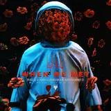 Relq — When We Met (Feat. Abdulrahman Mohammed)
