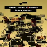 Robert Glasper Experiment — You’re My Everything (Feat. Bilal & Jazmine Sullivan)