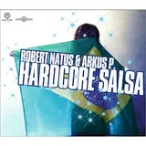 Robert Natus — Hardcore Salsa Ft Arkus P.