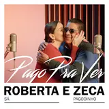Roberta Sá — Pago Pra Ver Ft Zeca Pagodinho