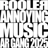 Rooler — Annoying Music