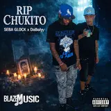 Seba Glock — Rip Chukito Ft Dabolyy