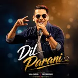 Shiva Pariyar — Dil Parani (Feat. Annu Chaudhary)