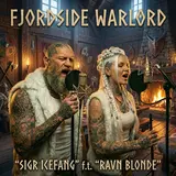 Sigr Icefang — Fjordside Warlord (Feat. Ravn Blonde)