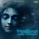 Sonika Sharma Agarwal — Vrindavan Mero Vrindavan Ft Vickky Agarwal
