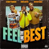 Sturdyyoungin — Feel Like The Best Ft Jenn Carter & Ohthatsmizz