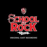 The Original Broadway Cast Of School Of Rock — School Of Rock (Teacher's Pet)
