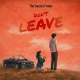 The Second Voice — Don't Leave