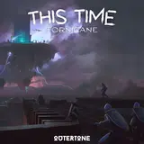 Tornicane — This Time Ft Outertone