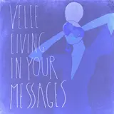 Velee — Living In Your Messages (Feat. Andrew Shubin)