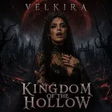 Velkira — Kingdom Of The Hollow