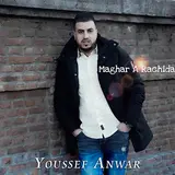 Youssef Anwar — Maghar A Rachida