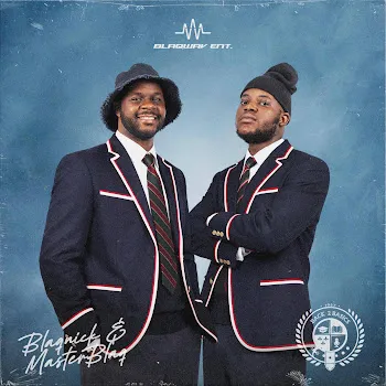 Blaqnick & Masterblaq Saka Babe Ft Galectik & Mrskay012