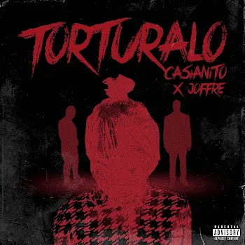 Casianito Torturalo Ft Joffre