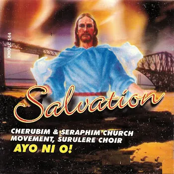 Cherubim Salvation, Pt. 1 Ft Seraphim Church Movement & Surulere Choir