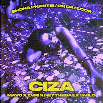 Ciza Shona Phantsi / On Da Floor (Mavo's Verse) (Feat. Smilo) Ft Mavo & Zvri & Ney The Bae