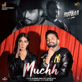 Dilpreet Dhillon Muchh Ft Simar Kaur