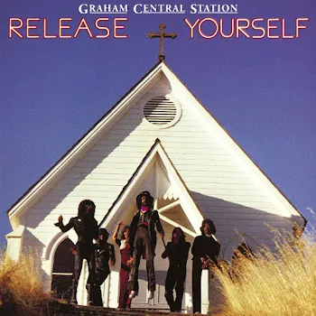 Graham Central Station Release Yourself