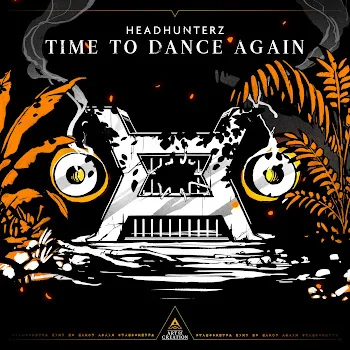 Headhunterz Time To Dance Again
