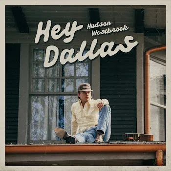 Hudson Westbrook Hey Dallas