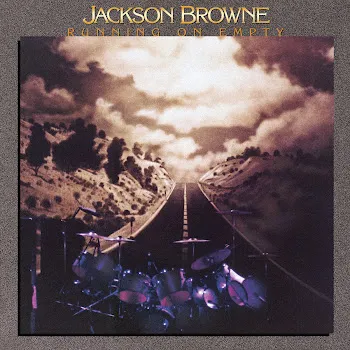 Jackson Browne Running On Empty