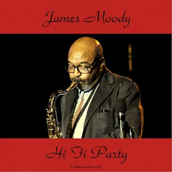 James Moody Disappointed