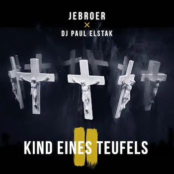 Jebroer Kind Eines Teufels Ft Dj Paul Elstak
