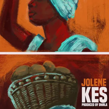 Kes Jolene Ft Dwala