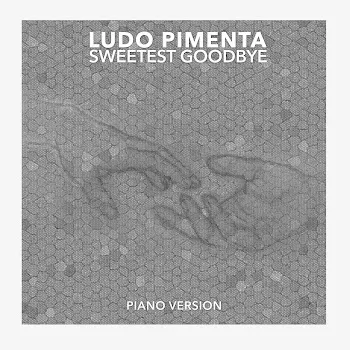 Ludo Pimenta Sweetest Goodbye (Piano Version)
