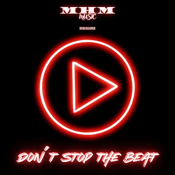 M-H-M Don´t Stop The Beat