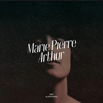 Marie-Pierre Arthur Si Tu Savais