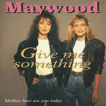 Maywood Mother, How Are You Today