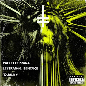 Paolo Ferrara Duality Ft Lestrange & Benefice