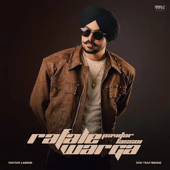 Pavitar Lassoi Rafale Warga Ft Desi Trap Music
