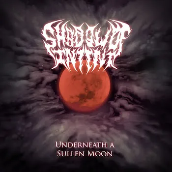 Shadow Of Intent Underneath A Sullen Moon