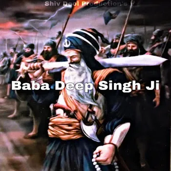 Shiv Deol Baba Deep Singh Ji