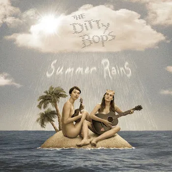 The Ditty Bops Summer Rains