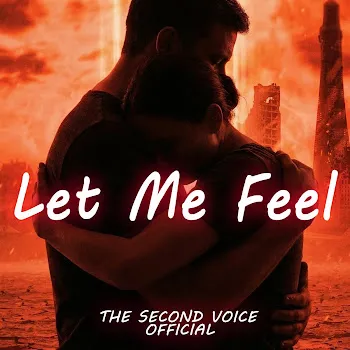 The Second Voice Official Let Me Feel